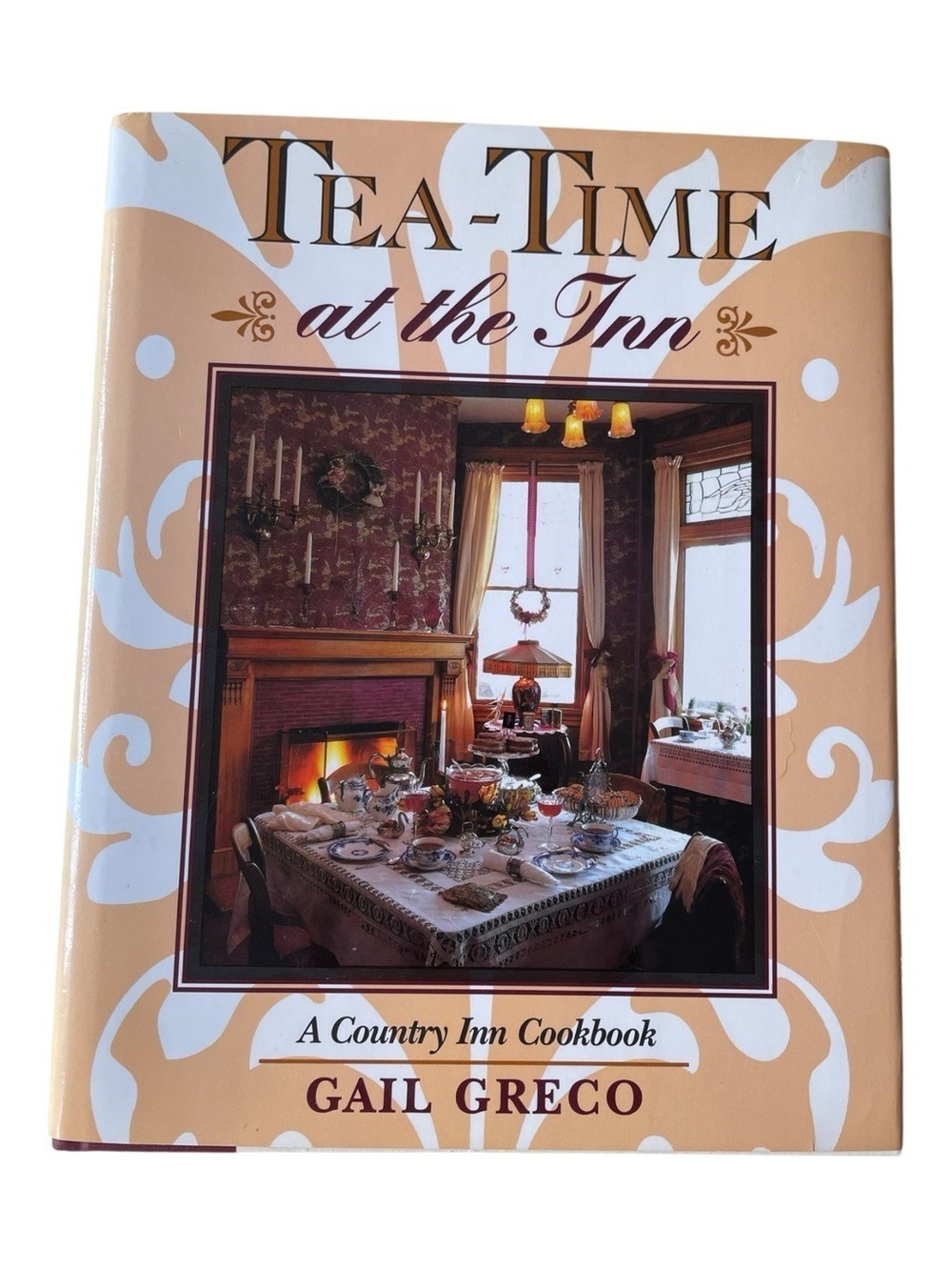 “Tea-Time at the Inn” Cookbook A Country Inn Cookbook by Gail Greco 1991 HC DJ